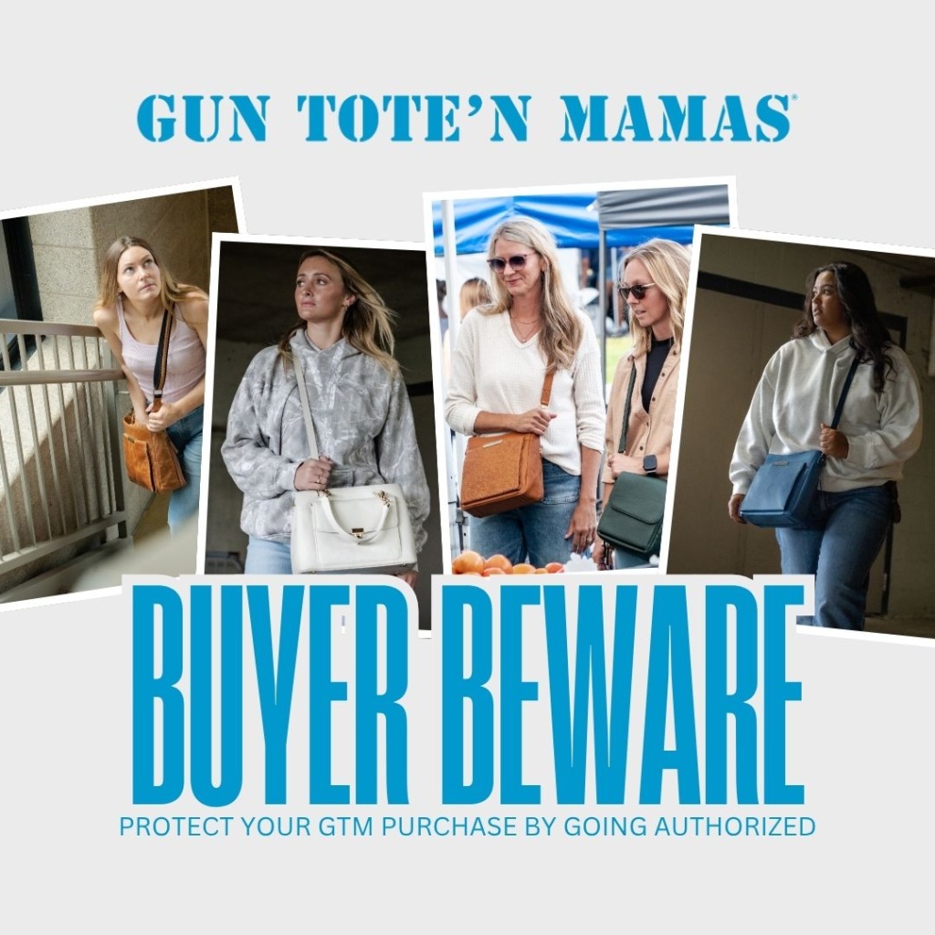 Buyer Beware: Buy Gun Tote’n Mamas From Authorized Dealers